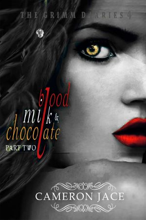 [The Grimm Diaries 04] • Blood, Milk & Chocolate - Part 2